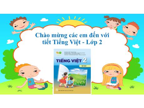 Bài giảng Tiếng Việt 2 (Kết nối tri thức) - Bài 6: Mùa vàng (Tiết 1+2) - Lê Thị Phương