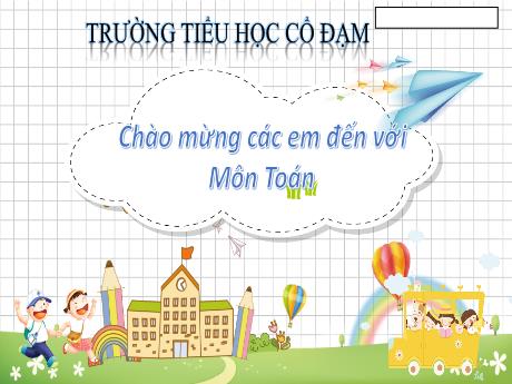 Bài giảng Toán 2 (Kết nối tri thức) - Chủ đề 11 - Bài 56: Giới thiệu tiền Việt Nam - Lê Thị Phương