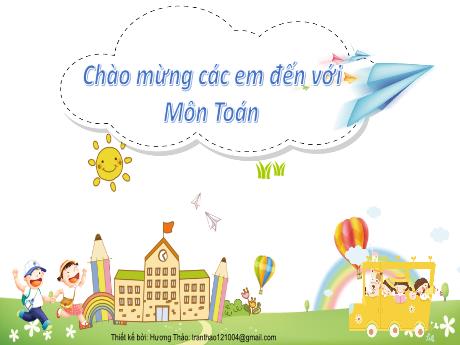 Bài giảng Toán 2 (Kết nối tri thức) - Chủ đề 4 - Bài 20: Phép cộng (có nhớ) số có hai chữ số với số có hai chữ số - Lê Thị Phương