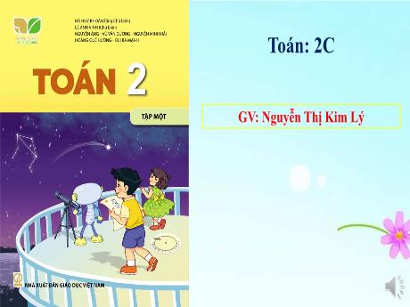 Bài giảng Toán (Kết nối tri thức) - Bài 30: Ngày - Tháng (Tiết 1) - Nguyễn Thị Hậu